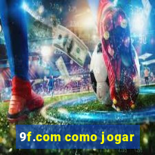 9f.com como jogar